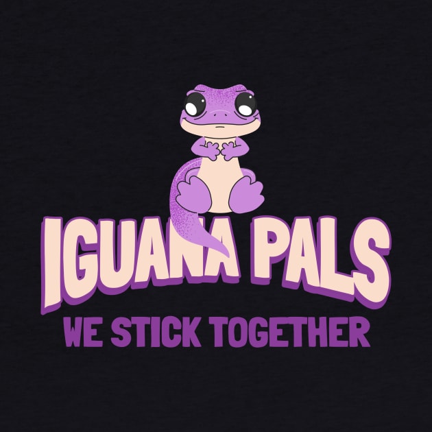 Iguana Pals - We Stick Together by lildoodleTees